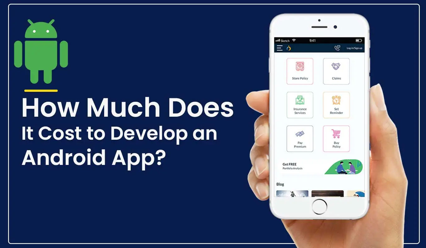 How Much Does It Cost to Develop an Android App? 