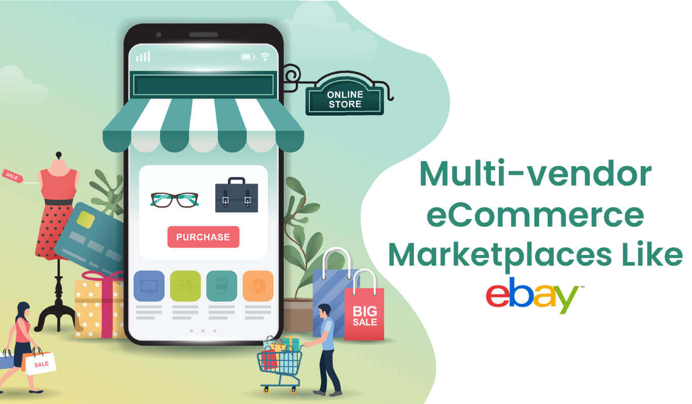 Multi-vendor eCommerce Marketplaces Like eBay Cost & Features