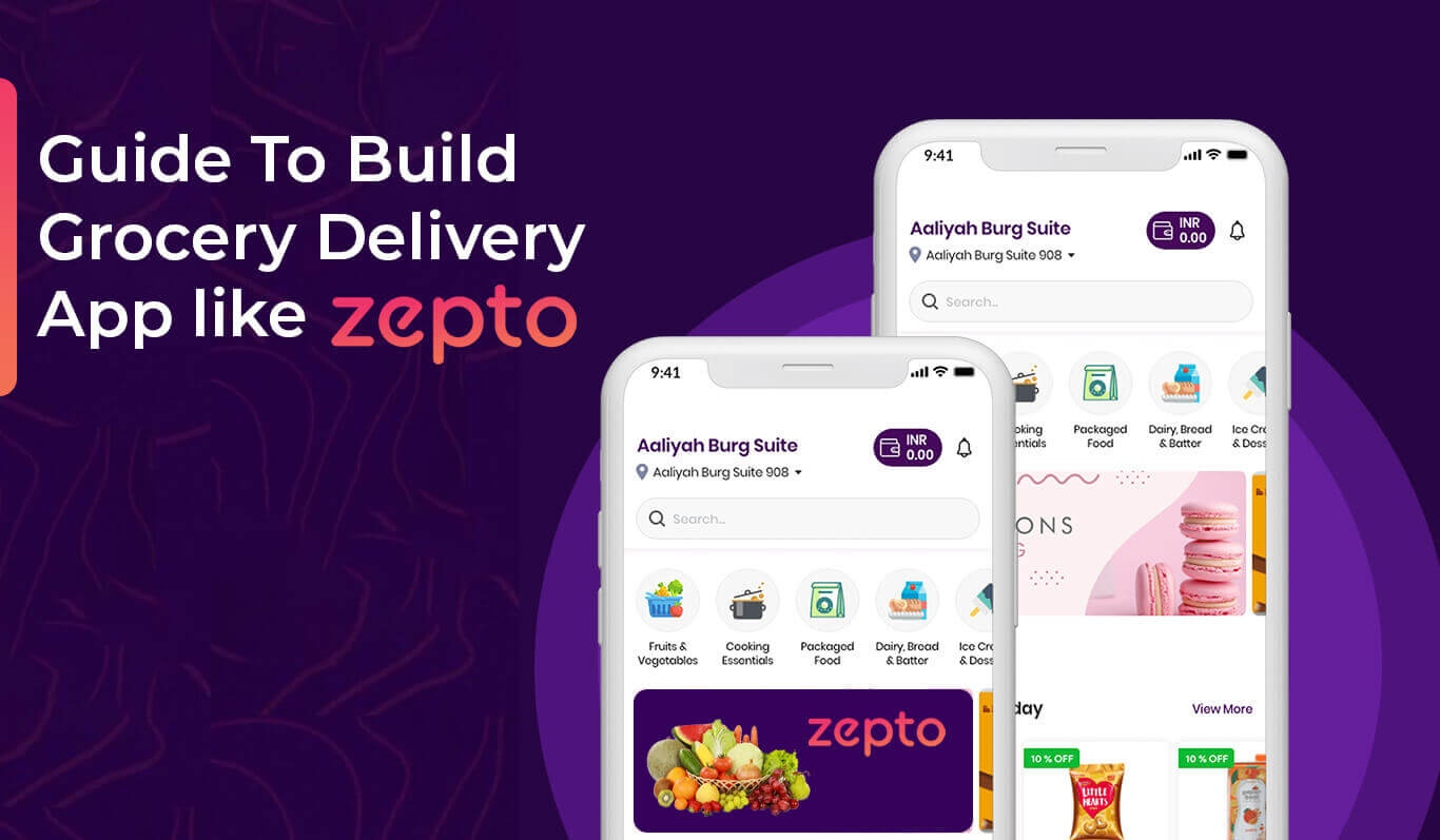 Guide To Build Grocery Delivery App like Zepto
