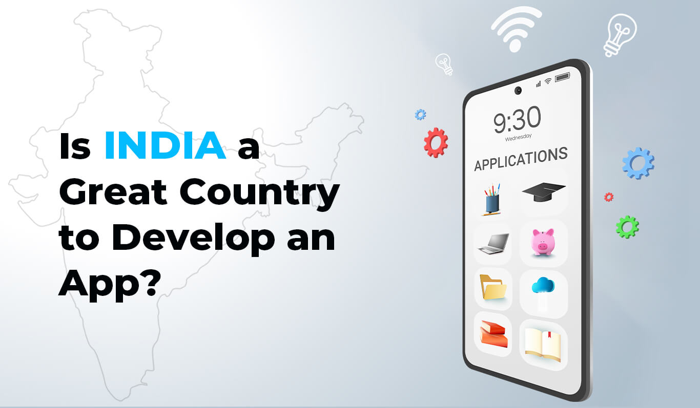 Is India a Great Country to Develop an App?