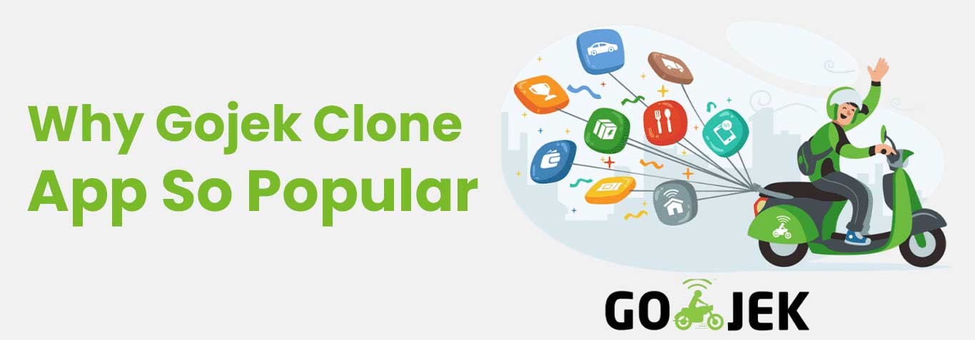 Why Gojek Clone App So Popular
