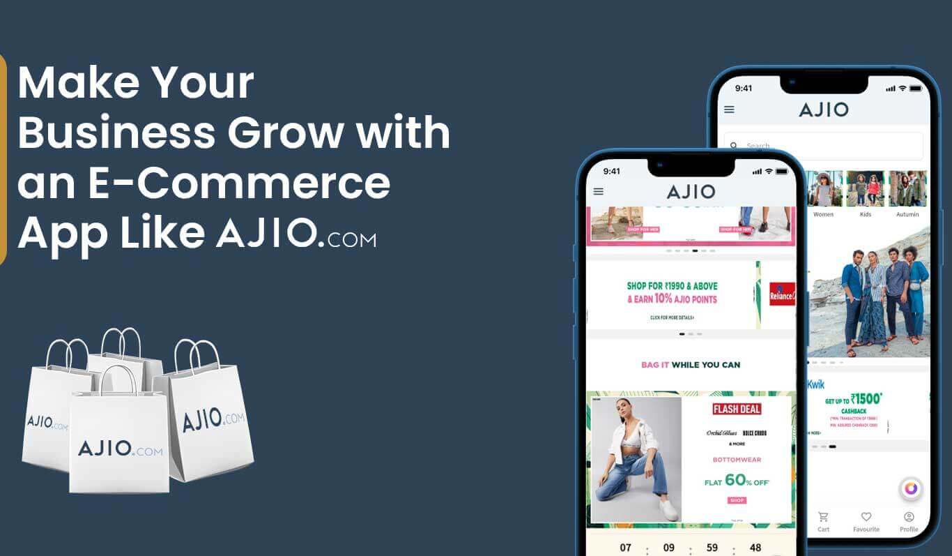 Make Your Business Grow with an E-Commerce App Like Ajio