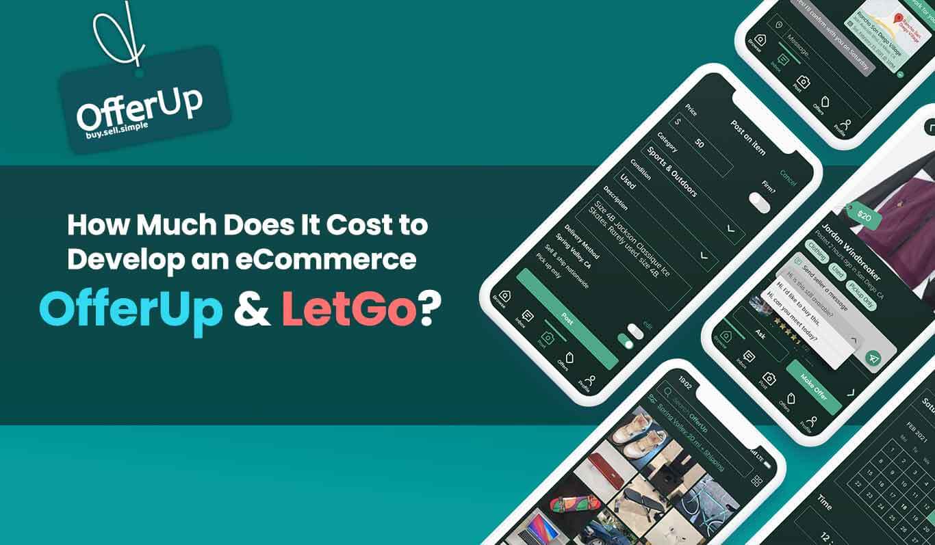 How Much Cost to Build Buy and Sell Apps Like LetGo or OfferUp