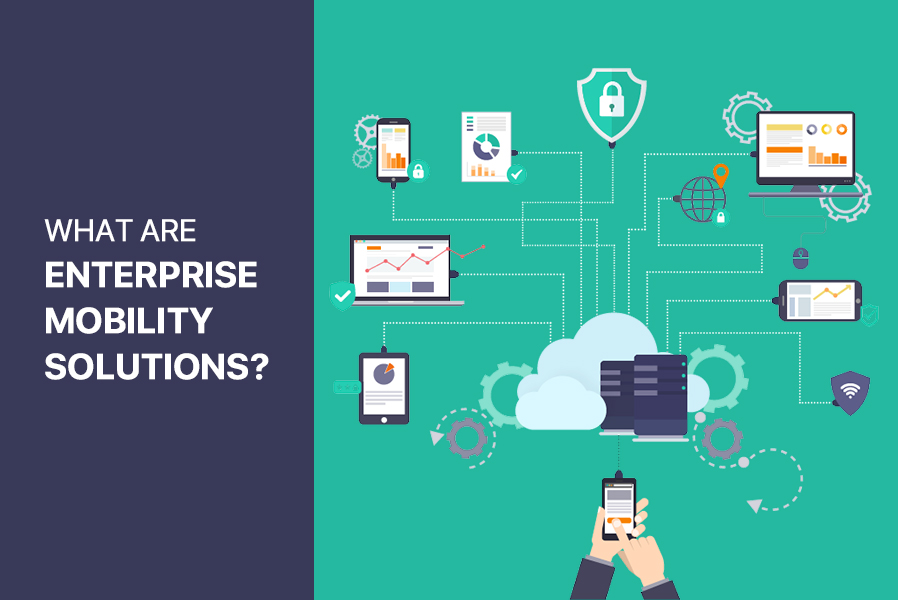 What are Enterprise Mobility Solutions?