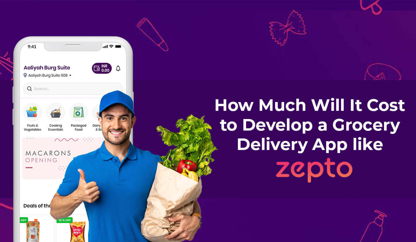 Cost to Develop a Grocery Delivery App like Zepto