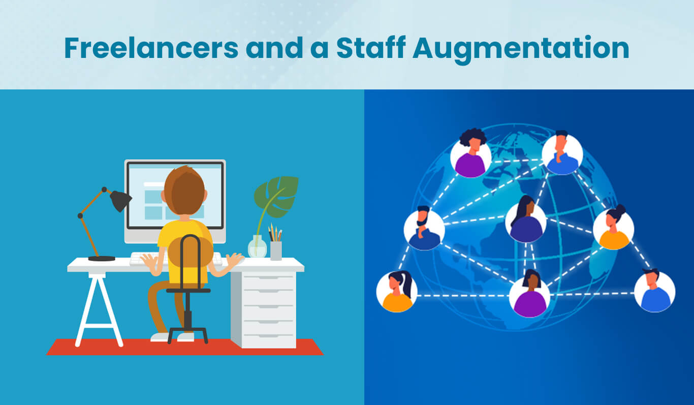 Choosing Between Freelancers and a Staff Augmentation Company