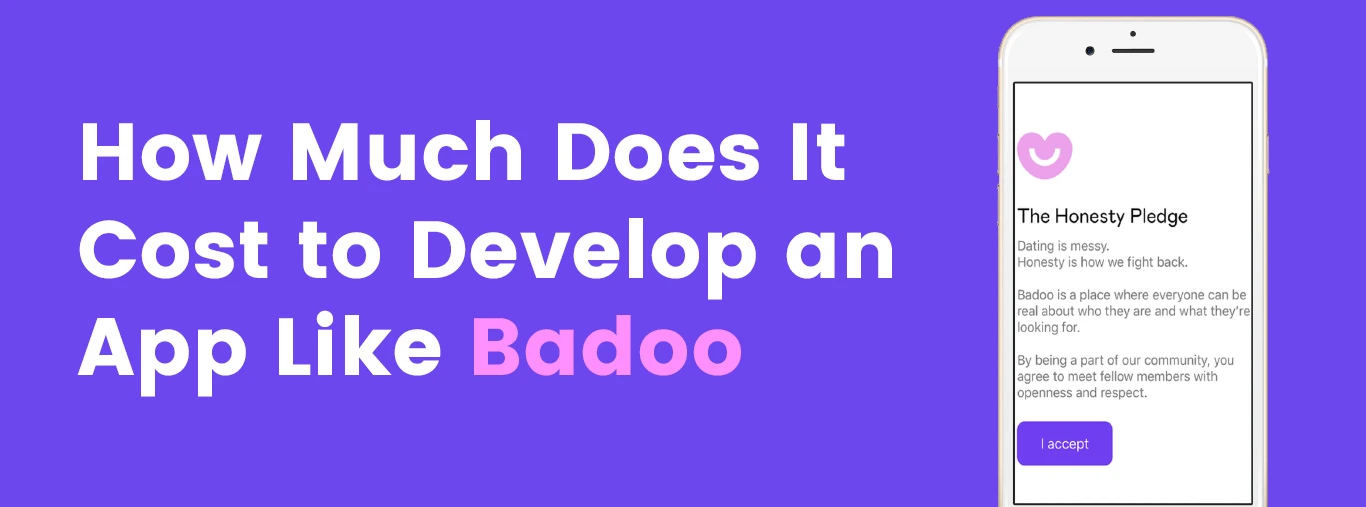 How Much Does It Cost to Develop an App Like Badoo