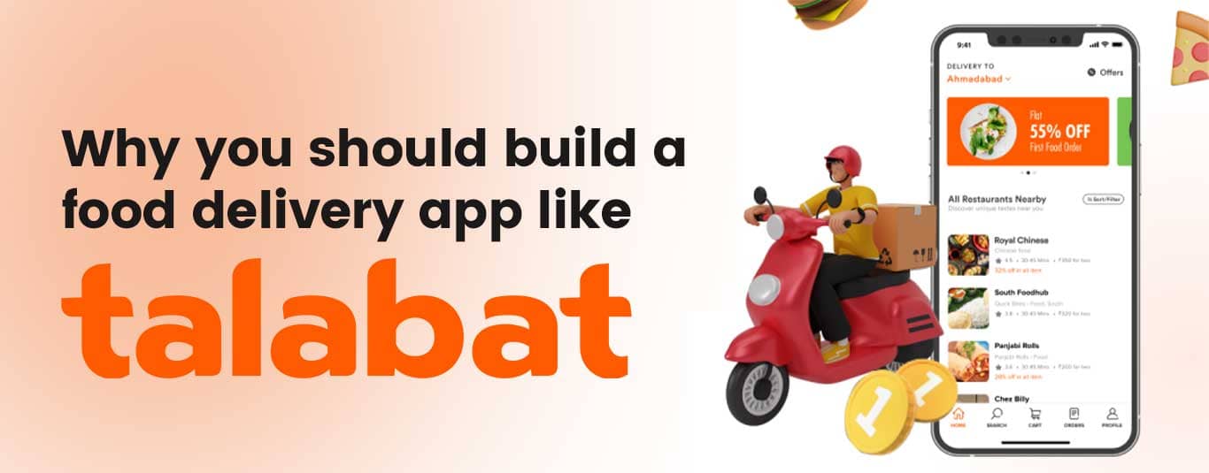 Why you should build a food delivery app like Talabat