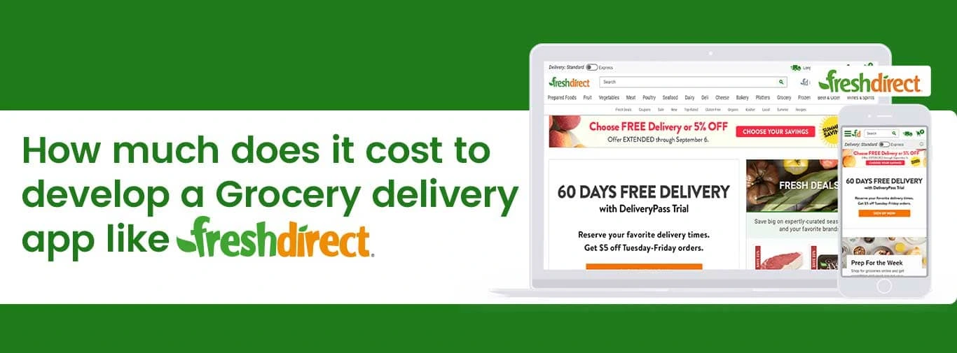 How much does it cost to develop a Grocery delivery app like FreshDirect
