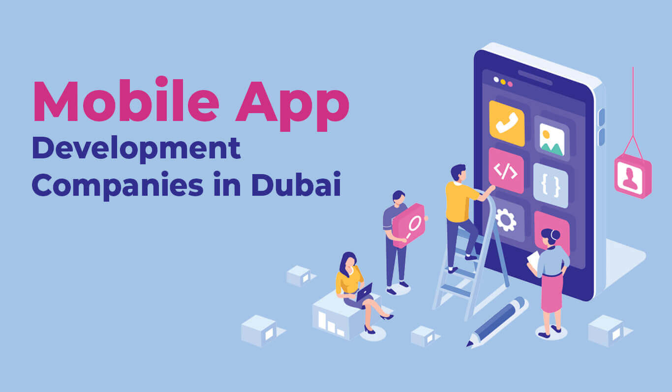 Top 10 Mobile App Development Companies in Dubai