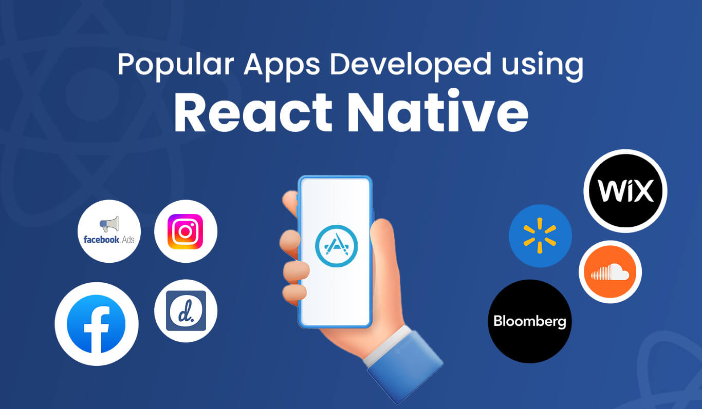 The Most Popular Apps Developed Using React Native
