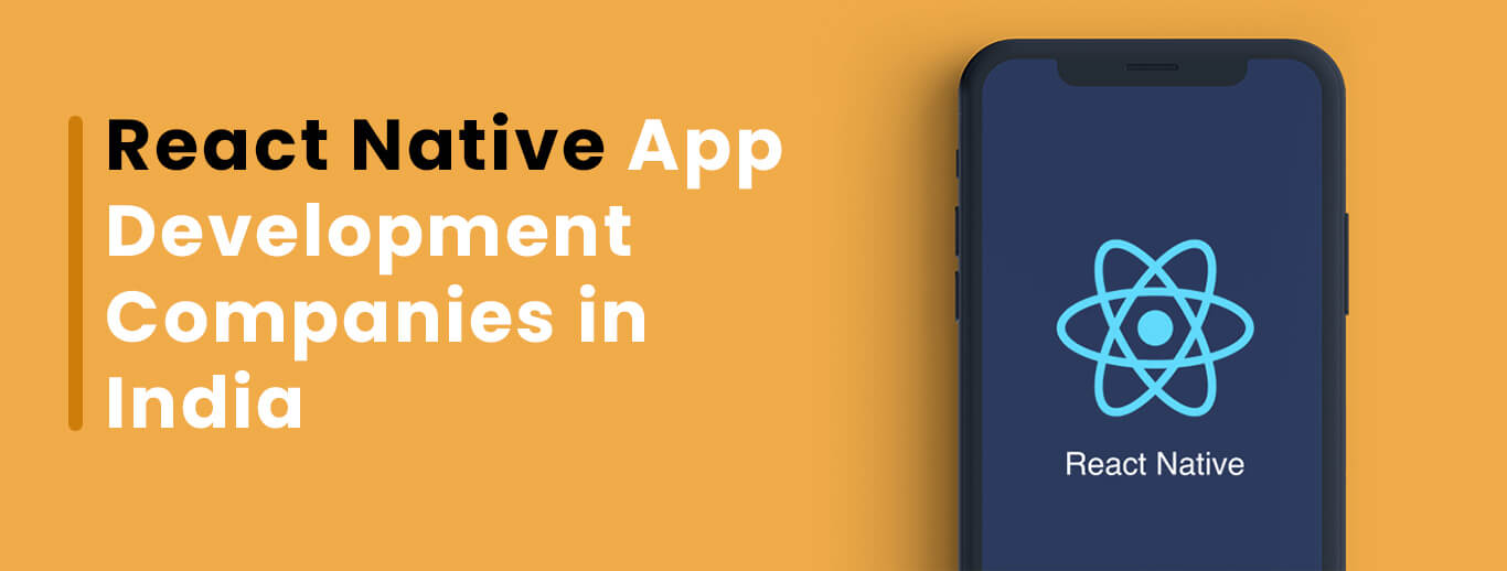 Top 5 React Native App Development Companies in India