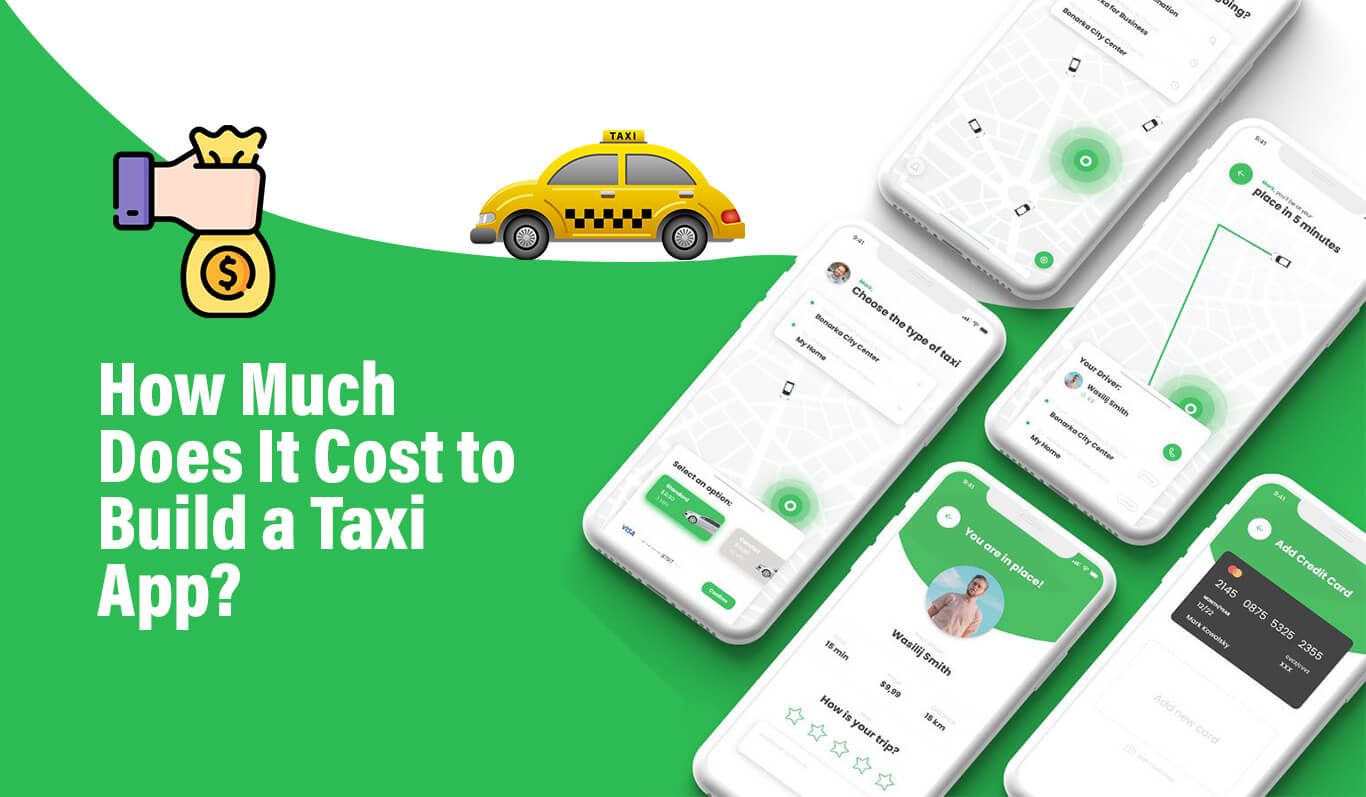 How Much Does It Cost to Build a Taxi App?