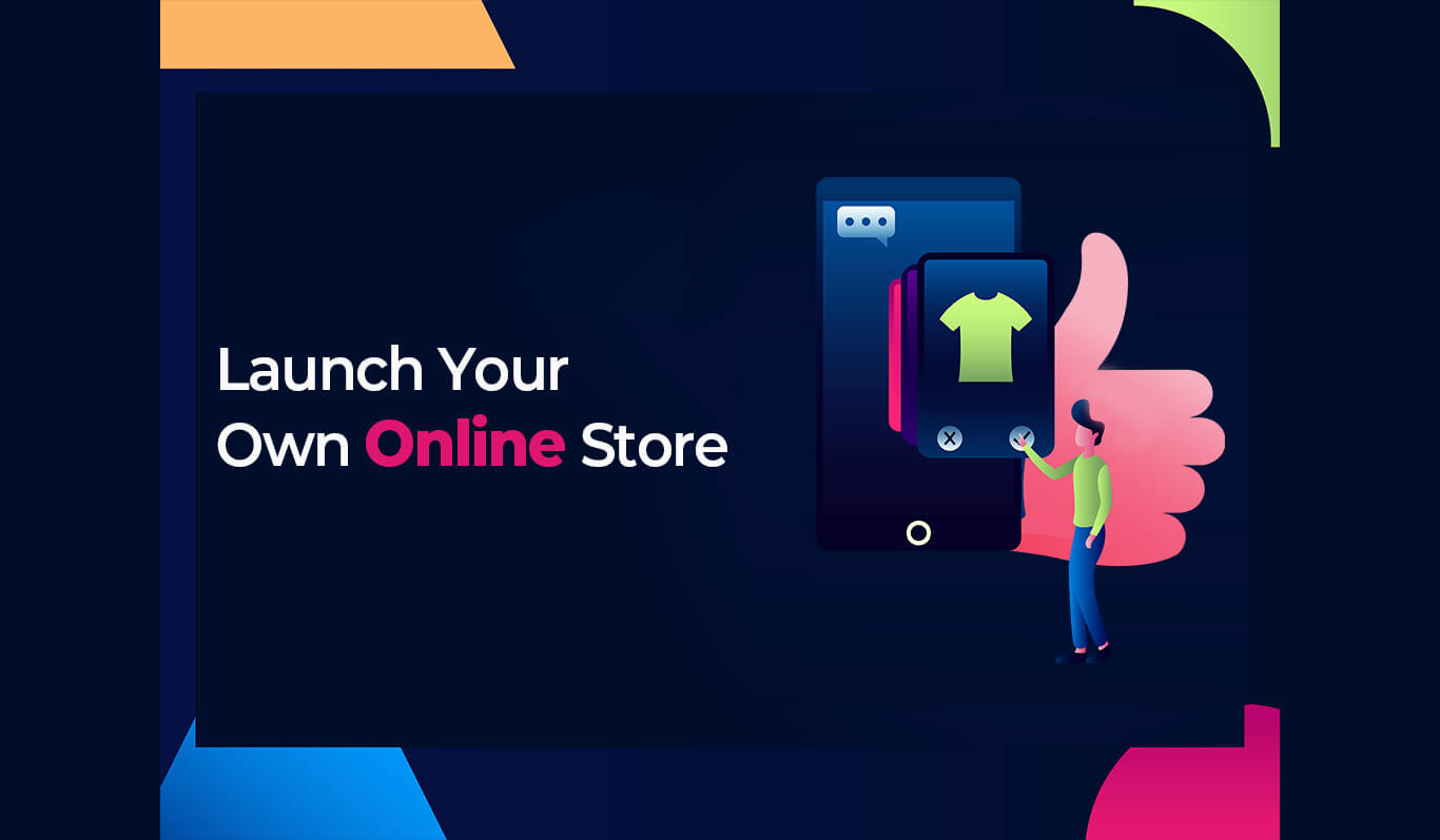 How to Launch Your Own Online Store